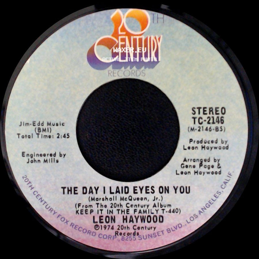 Leon Haywood - The Day I Laid Eyes On You / Believe Half Of What You See (And None Of What You Hear) side A