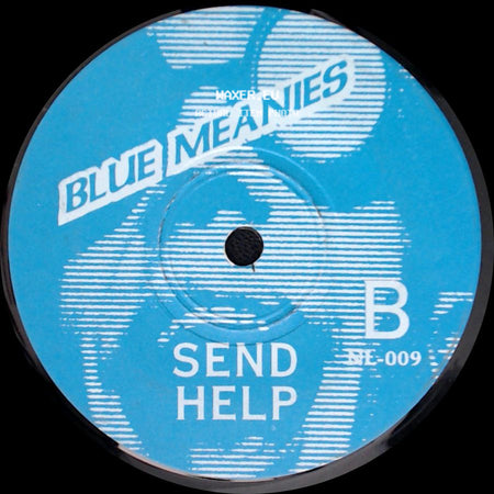 Blue Meanies - The Great Peacemaker / Polka In The Eye / Send Help side B