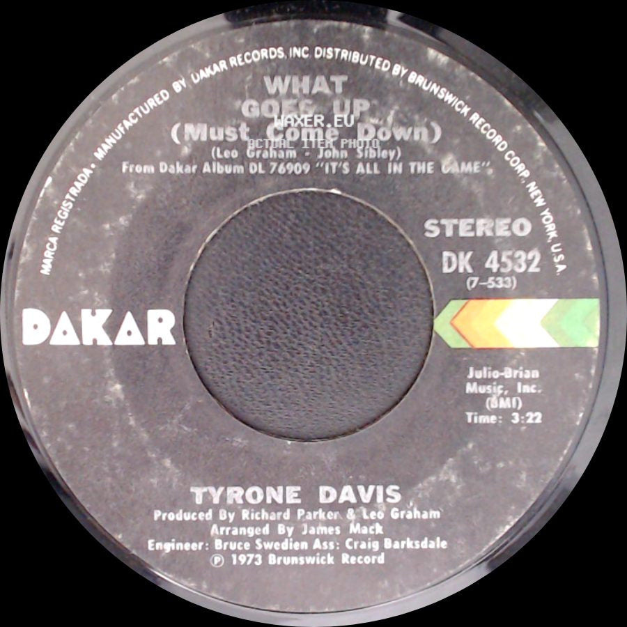 Tyrone Davis - What Goes Up (Must Come Down) / There's Got To Be An Answer side A