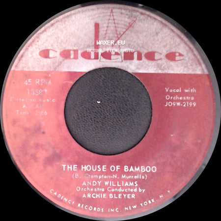 Andy Williams - The House Of Bamboo / The Hawaiian Wedding Sou (Ke Kali Nei Au) side A