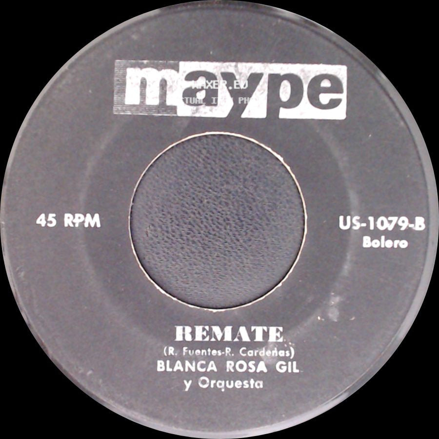 Blanca Rosa Gil / Blanca Rosa Gil Y Orquesta - La Loca / Remate side B
