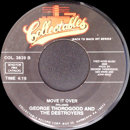 George Thorogood And The Destroyers - Who Do You Love? / Move It Over side B
