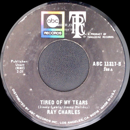Ray Charles - Tired Of My Tears / What Am I Living For side A