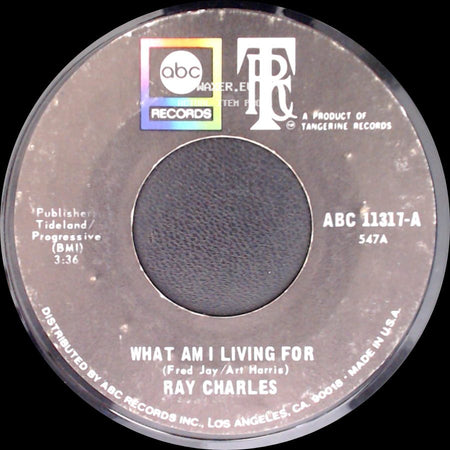 Ray Charles - Tired Of My Tears / What Am I Living For side B