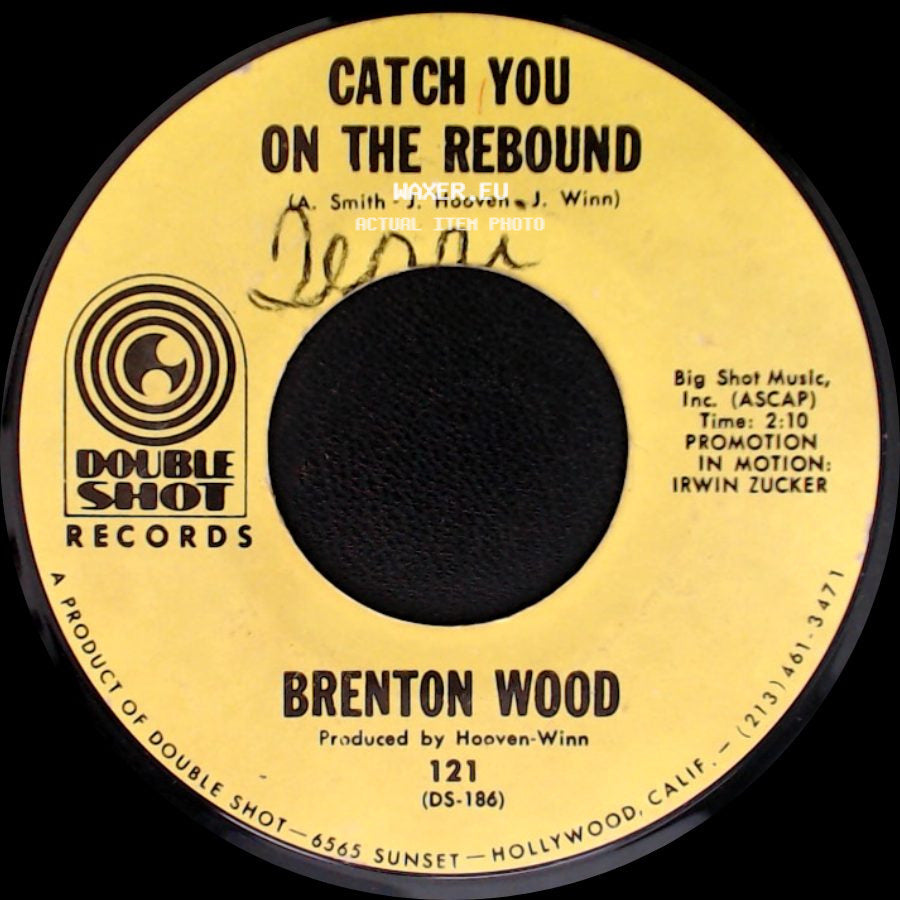 Brenton Wood - Catch You On The Rebound / Baby You Got It side A