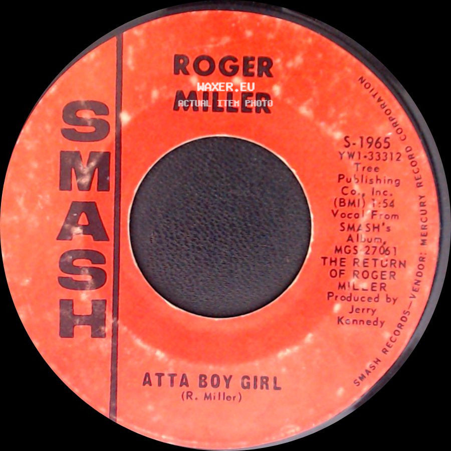 Roger Miller - King Of The Road / Atta Boy Girl side B