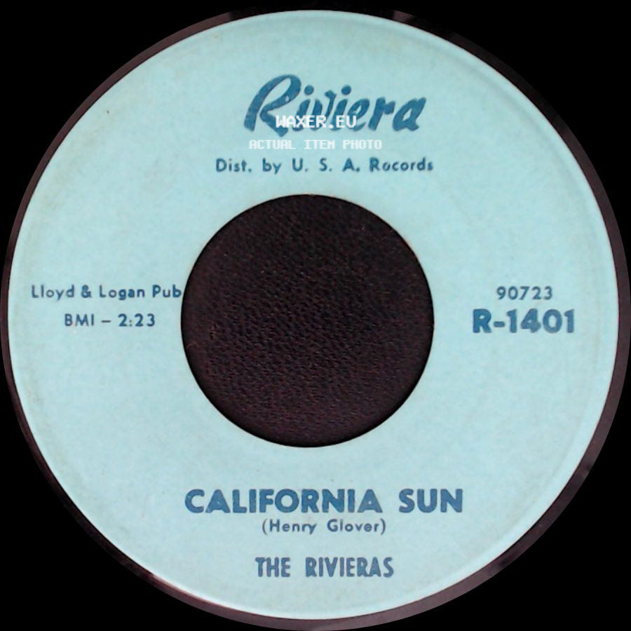 The Rivieras - California Sun / H B Goose Step side A