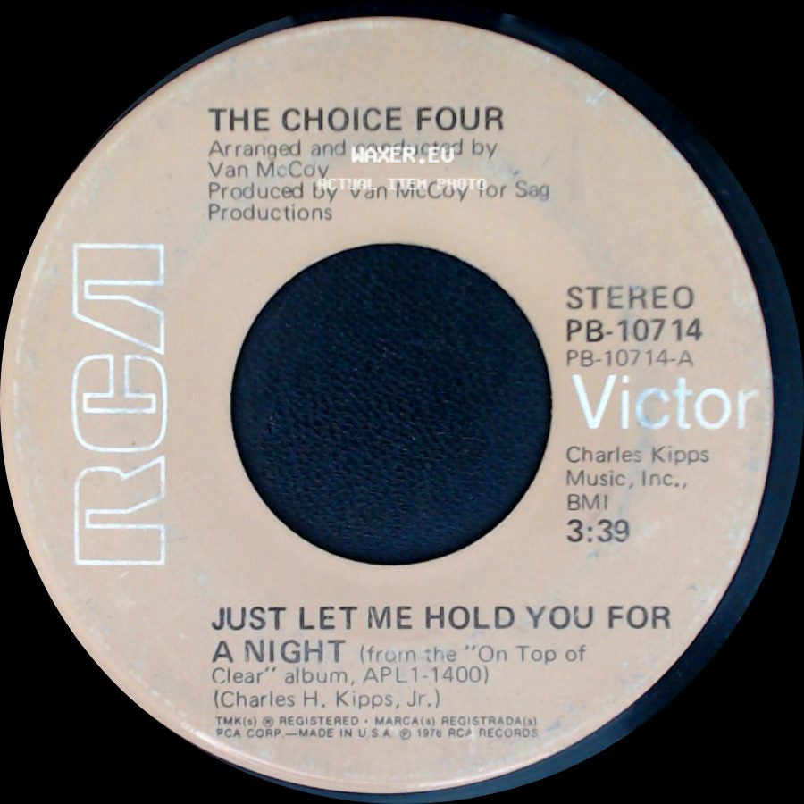 The Choice Four - Just Let Me Hold You For A Night / Come Down To Earth side A