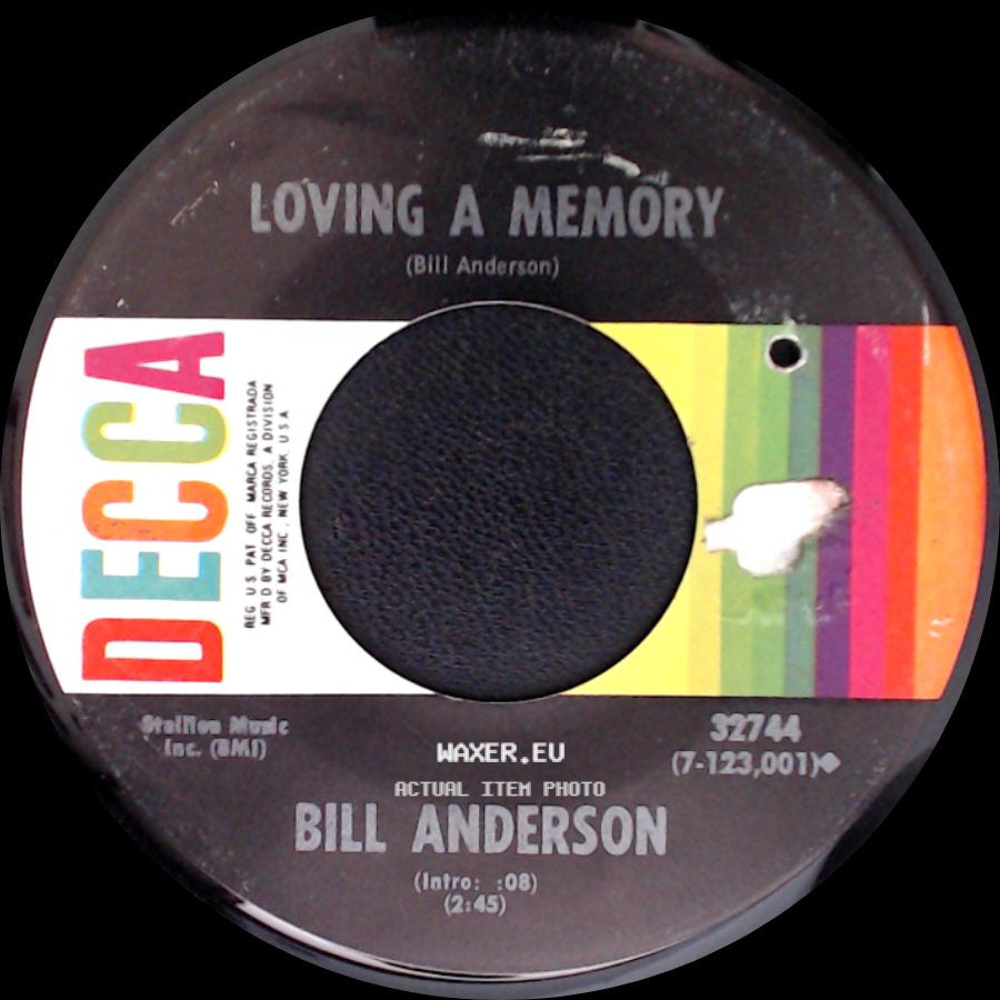 Bill Anderson - Where Have All Our Heroes Gone / Loving A Memory side B