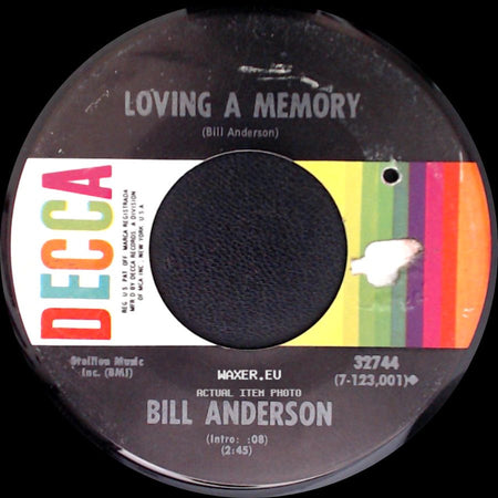 Bill Anderson - Where Have All Our Heroes Gone / Loving A Memory side B