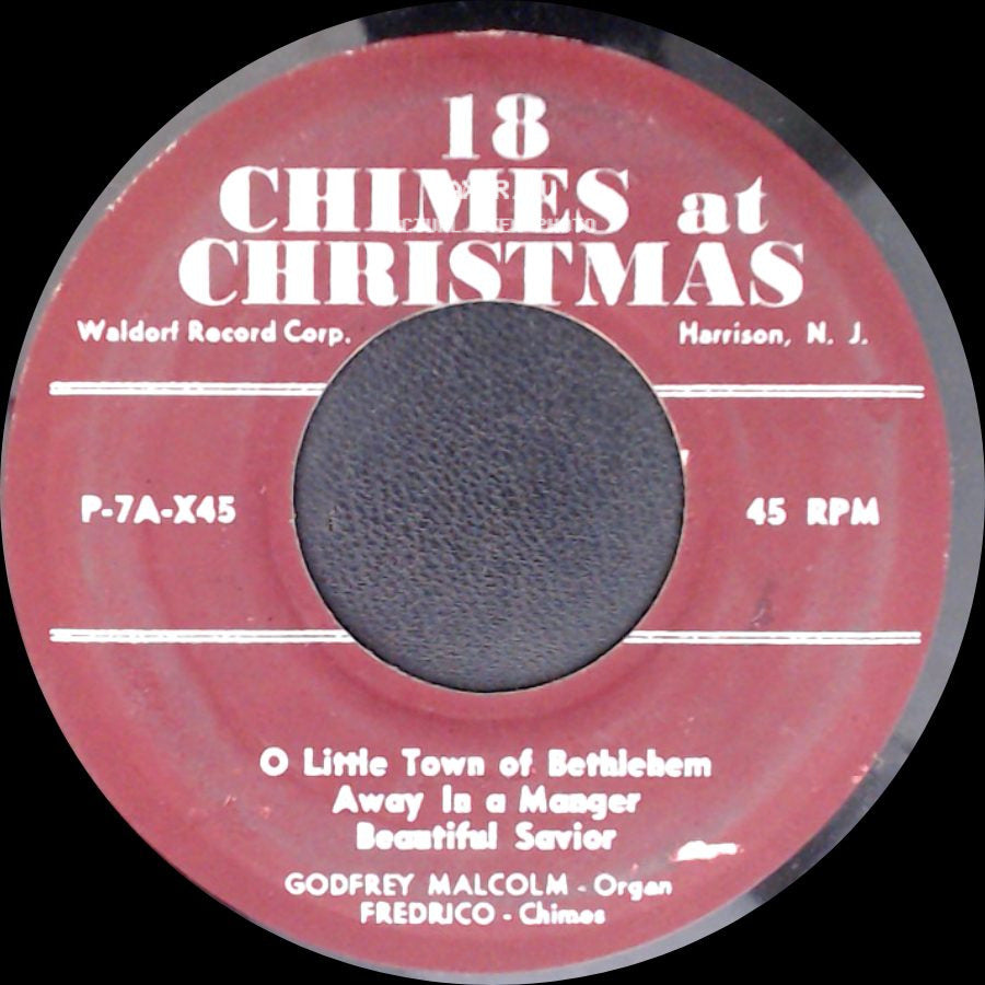 Godfrey Malcolm And Fredrico / Godfrey Malcolm - Organ, Fredrico - Chimes - 18 Chimes At Christmas / 18 Chimes At Christmas side A