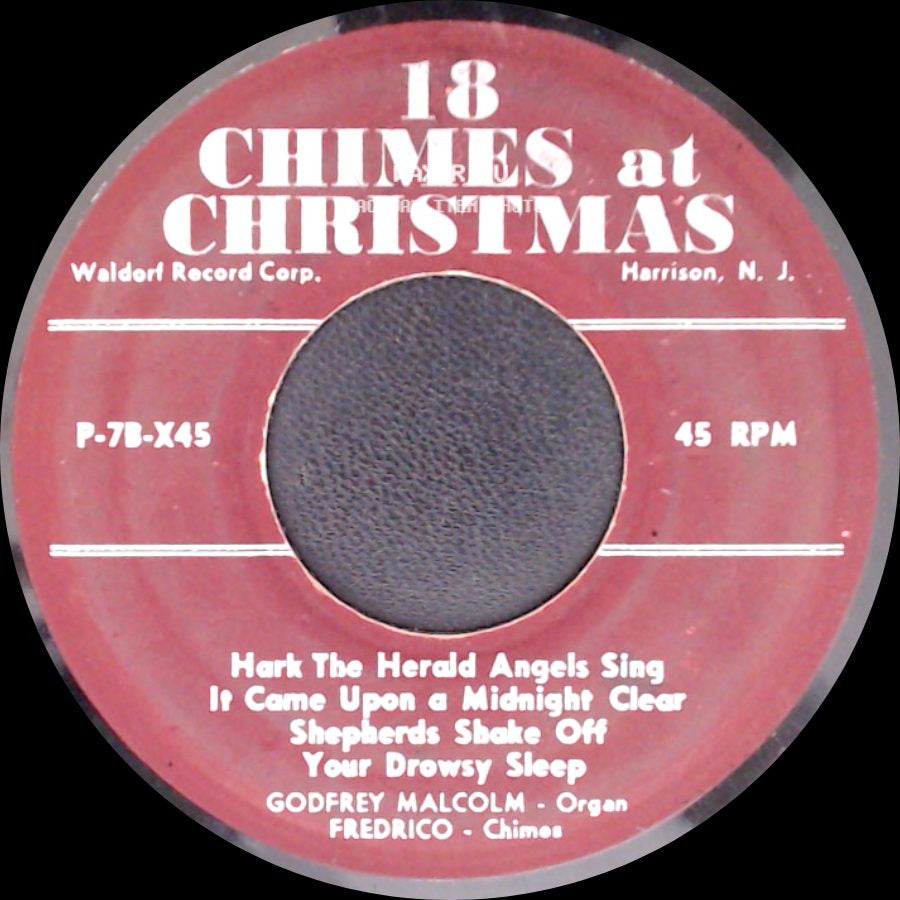 Godfrey Malcolm And Fredrico / Godfrey Malcolm - Organ, Fredrico - Chimes - 18 Chimes At Christmas / 18 Chimes At Christmas side B