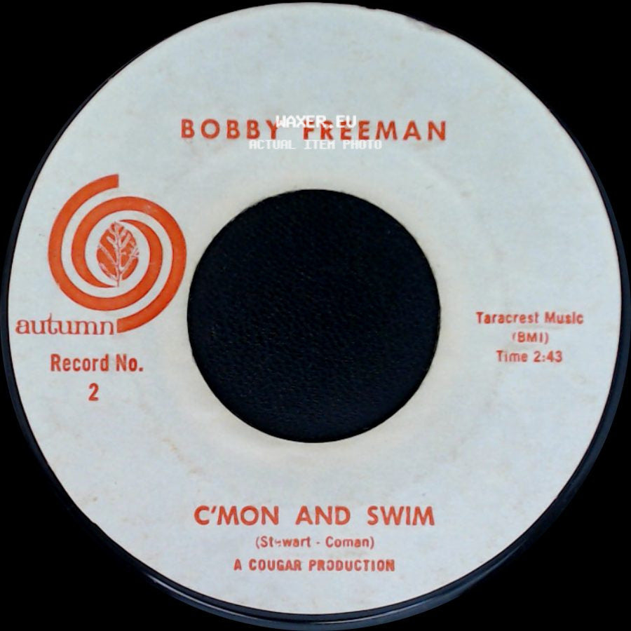 Bobby Freeman - C'mon And Swim / C'mon And Swim - Part 2 side A