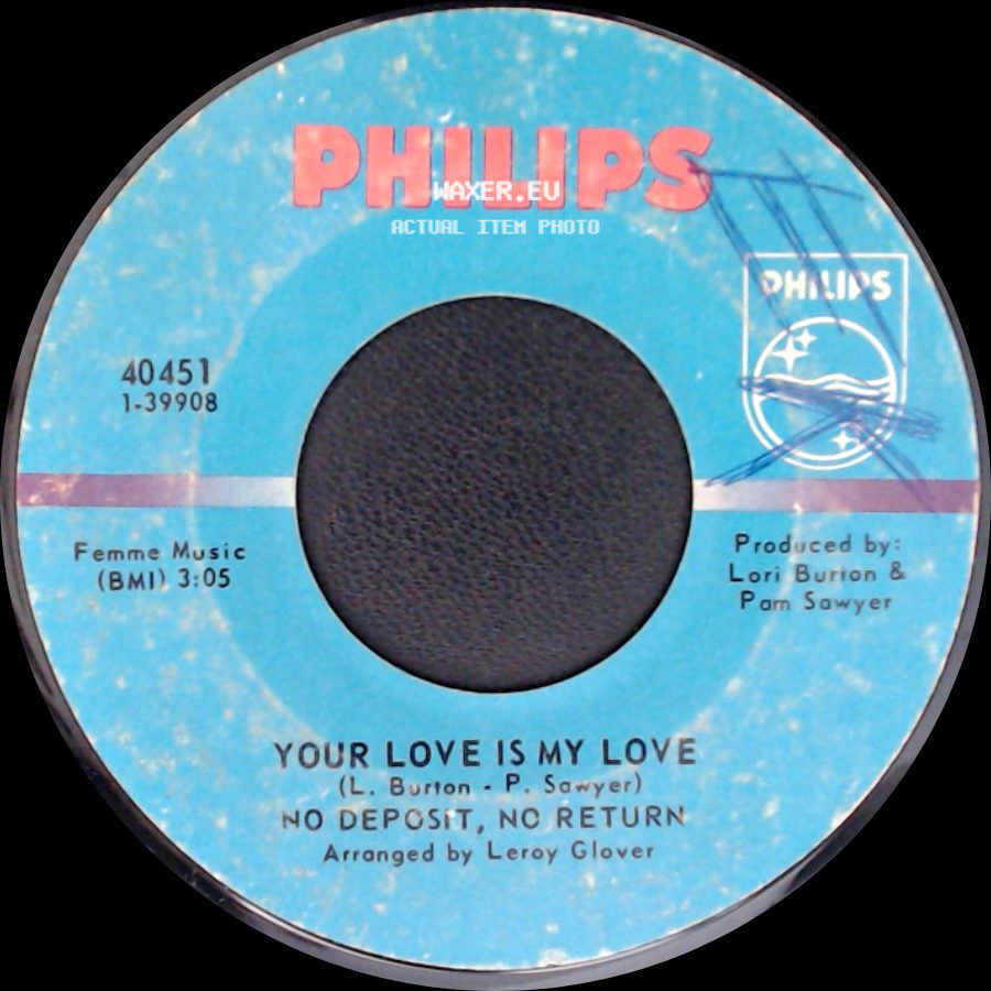 No Deposit, No Return - Your Love Is My Love / I've Got My Needs side A