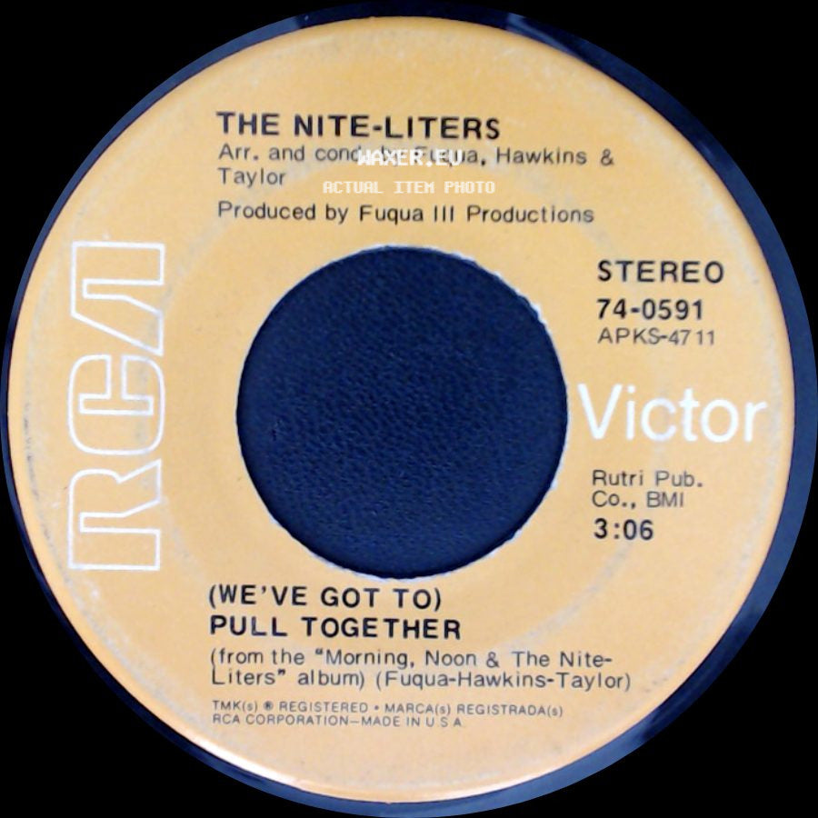 The Nite-Liters - (We've Got To) Pull Together / Afro-Strut side A