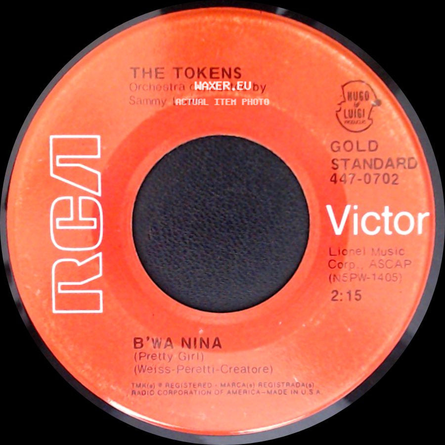 The Tokens - The Lion Sleeps Tonight / B'wa Nina (Pretty Girl) side B