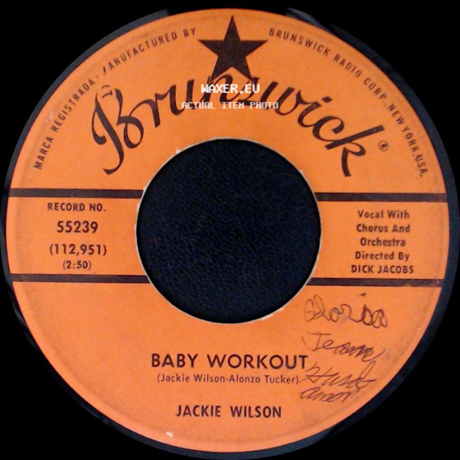 Jackie Wilson - Baby Workout / I'm Going Crazy (Gotta Get You Off My Mind) side A