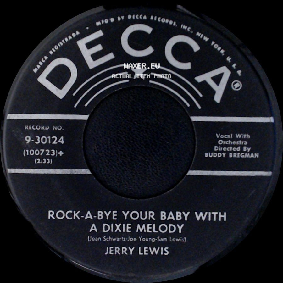 Jerry Lewis - Rock-A-Bye Your Baby With A Dixie Melody / Come Rain Or Come Shine side A