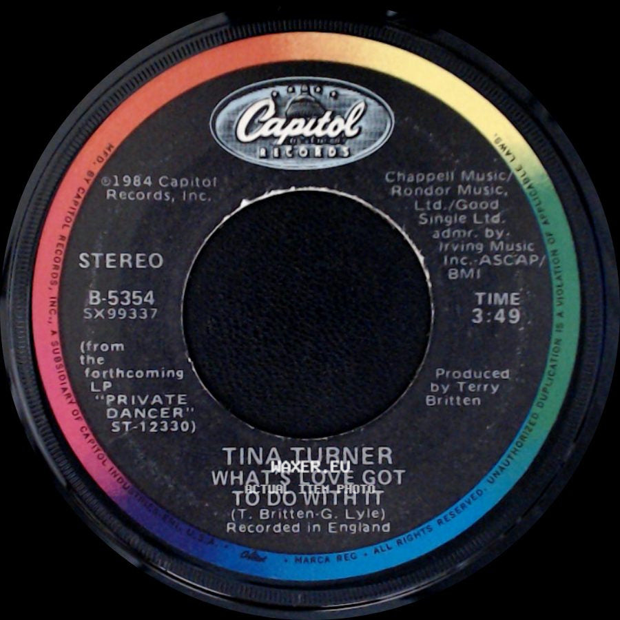 Tina Turner - What's Love Got To Do With It / Rock And Roll Widow side A