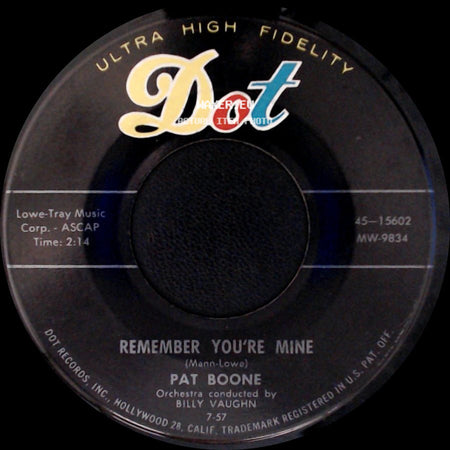 Pat Boone - Remember You're Mine / There's A Gold Mine In The Sky side A