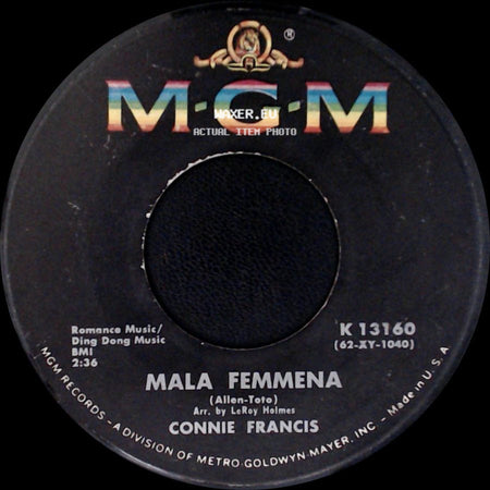 Connie Francis - Drownin' My Sorrows / Mala Femmena side B
