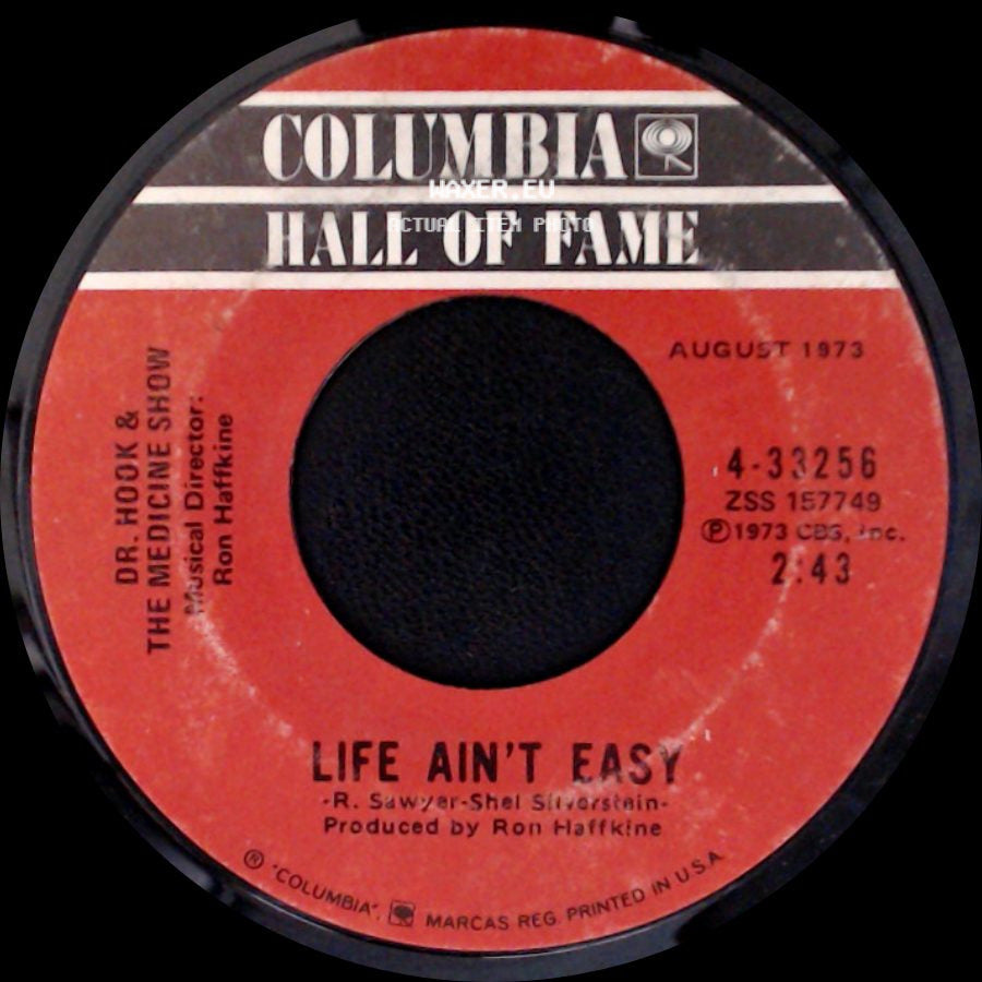 Dr. Hook & The Medicine Show - The Cover Of "Rolling Stone" / Life Ain't Easy side B