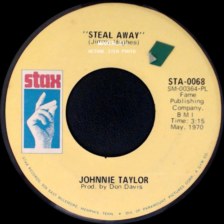 Johnnie Taylor - Steal Away / Friday Night side A
