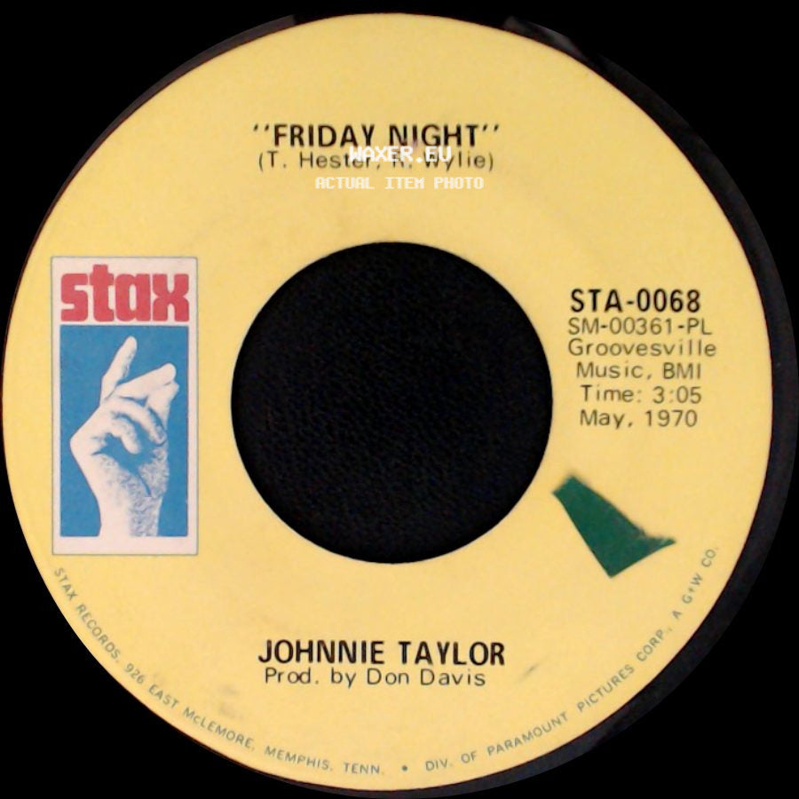 Johnnie Taylor - Steal Away / Friday Night side B