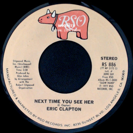 Eric Clapton - Next Time You See Her / Lay Down Sally side A