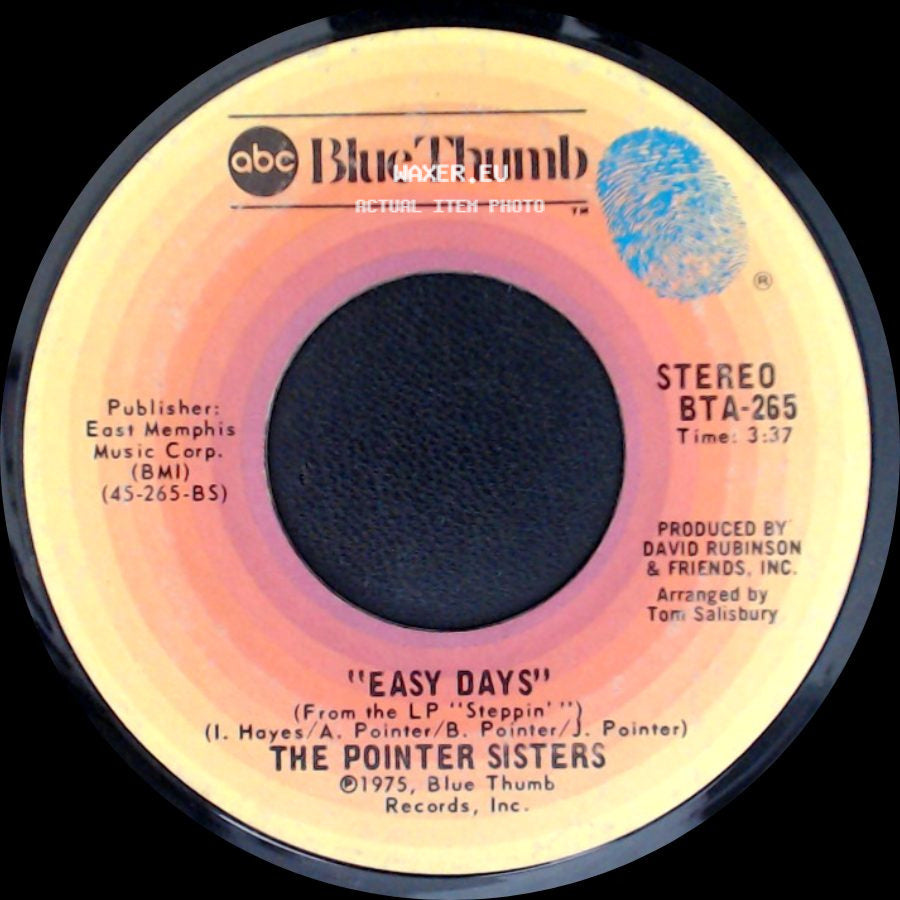 The Pointer Sisters - Easy Days / How Long (Betcha' Got A Chick On The Side) side A