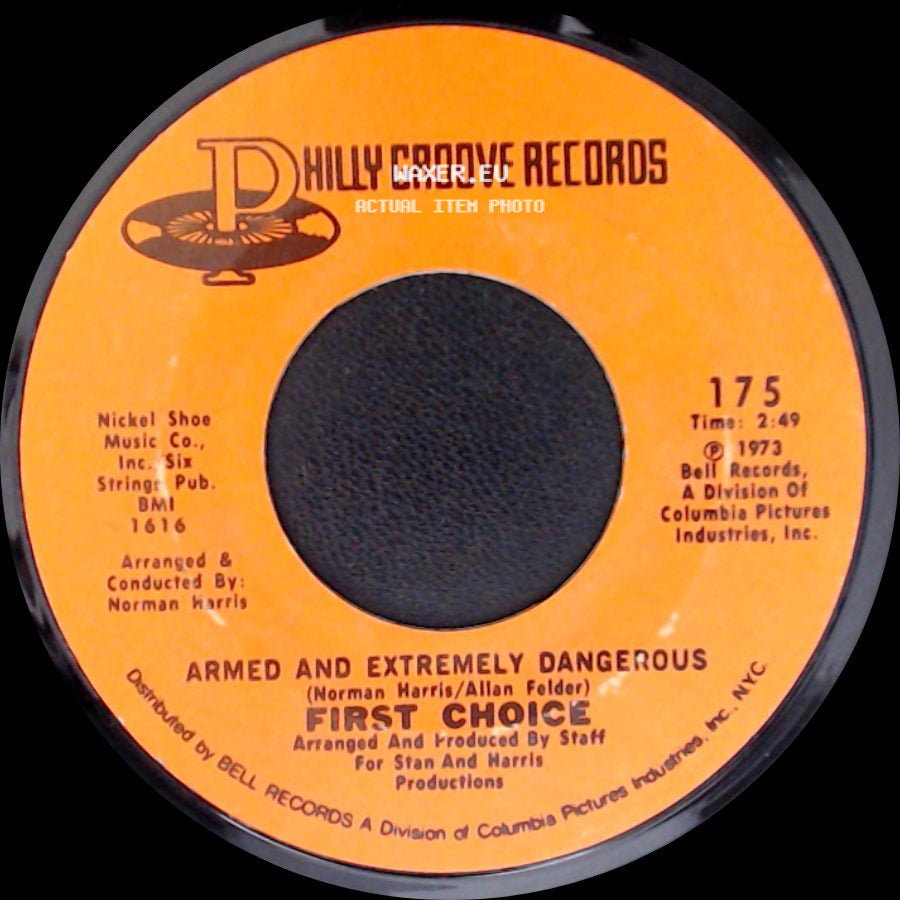 First Choice - Armed And Extremely Dangerous / Gonna Keep On Lovin Him side A