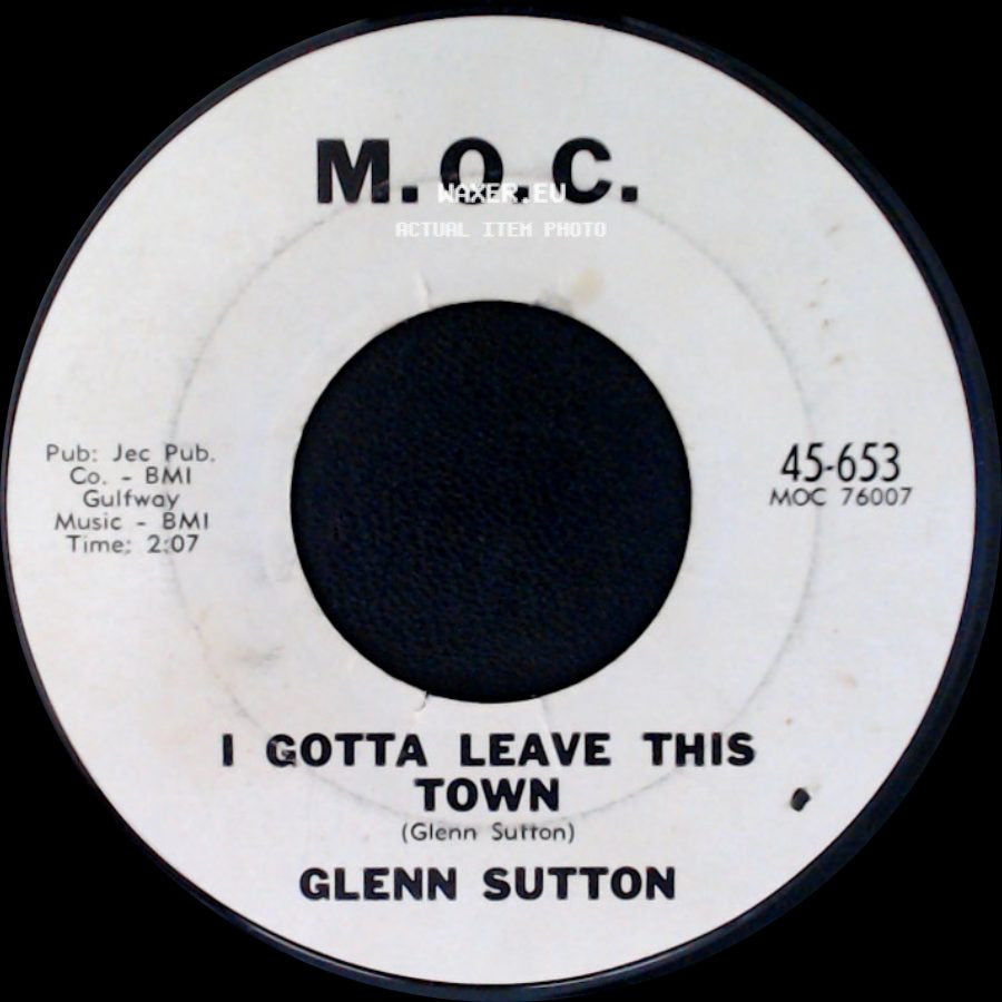 Glenn Sutton / Murry Kellum - I Gotta Leave This Town / Long Tall Texan side A