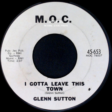Glenn Sutton / Murry Kellum - I Gotta Leave This Town / Long Tall Texan side A