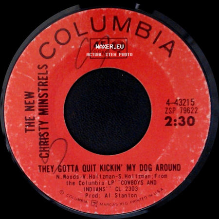 The New Christy Minstrels - They Gotta Quit Kickin' My Dog Around / Chim, Chim, Cheree side A