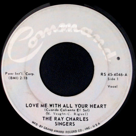The Ray Charles Singers - Love Me With All Your Heart / Sweet Little Mountain Bird side A