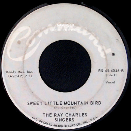The Ray Charles Singers - Love Me With All Your Heart / Sweet Little Mountain Bird side B