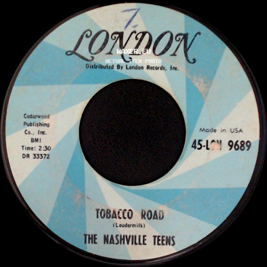 The Nashville Teens - Tobacco Road / I Like It Like That side A