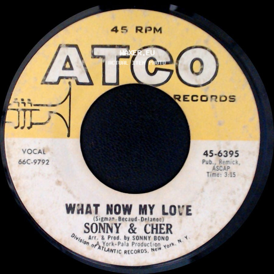 Sonny & Cher - What Now My Love / I Look For You side A