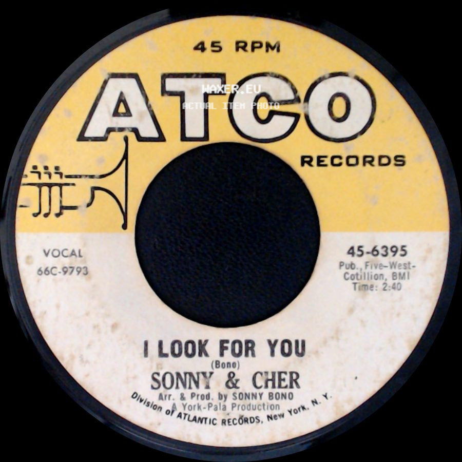 Sonny & Cher - What Now My Love / I Look For You side B