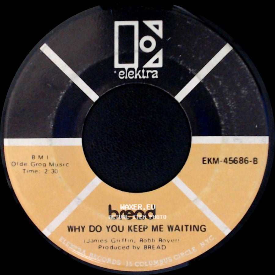 Bread - Why Do You Keep Me Waiting / Make It With You side A