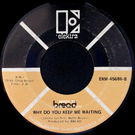 Bread - Why Do You Keep Me Waiting / Make It With You side A