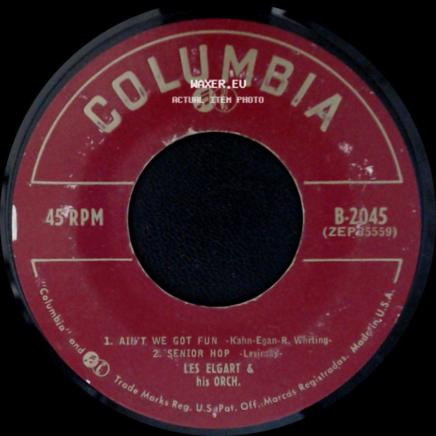 Les Elgart & His Orch. - 1. Ain't We Got Fun / 2. Senior Hop / Gimme A Little Kiss / Les' Tango! side A