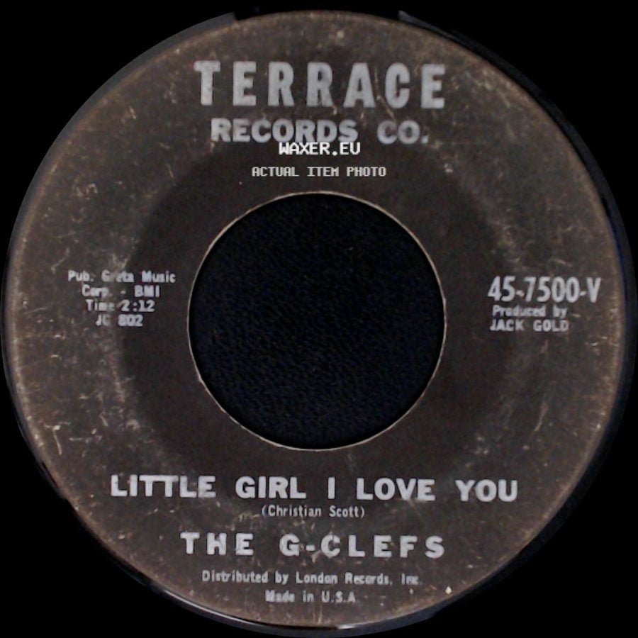 The G-Clefs - I Understand (Just How You Feel) / Little Girl I Love You side B