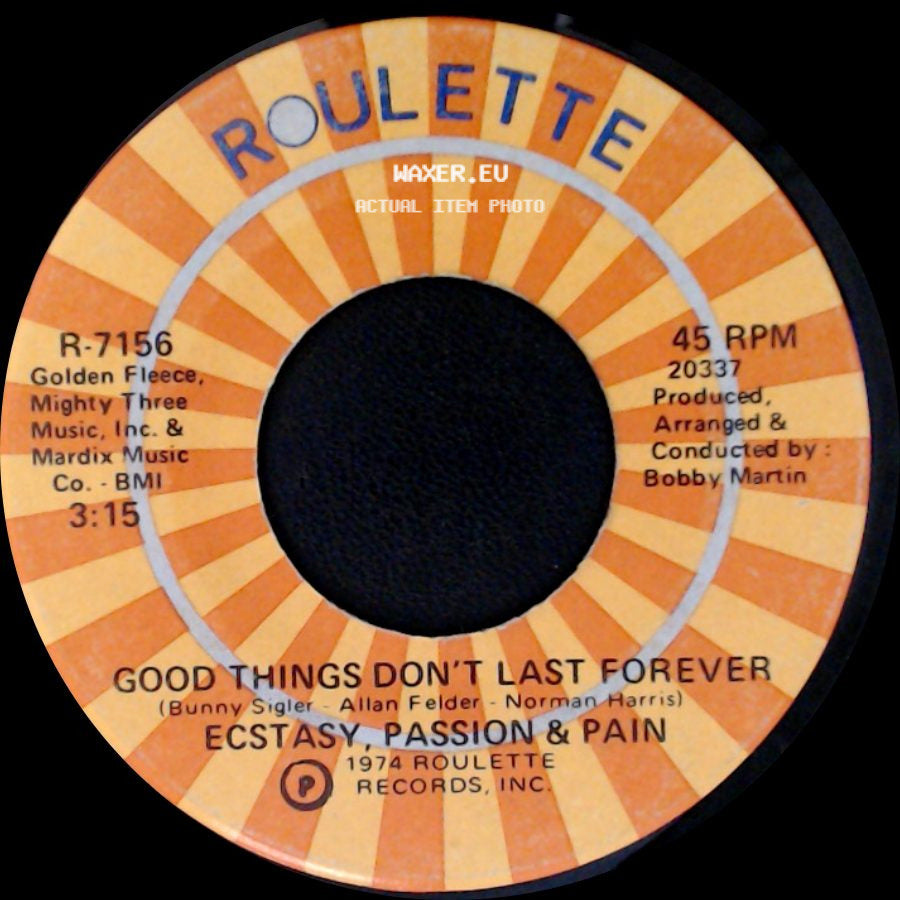 Ecstasy, Passion & Pain - Born To Lose You / Good Things Don't Last Forever side B