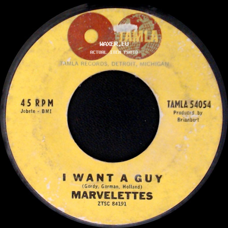 Marvelettes - I Want A Guy / Twistin' Postman side A