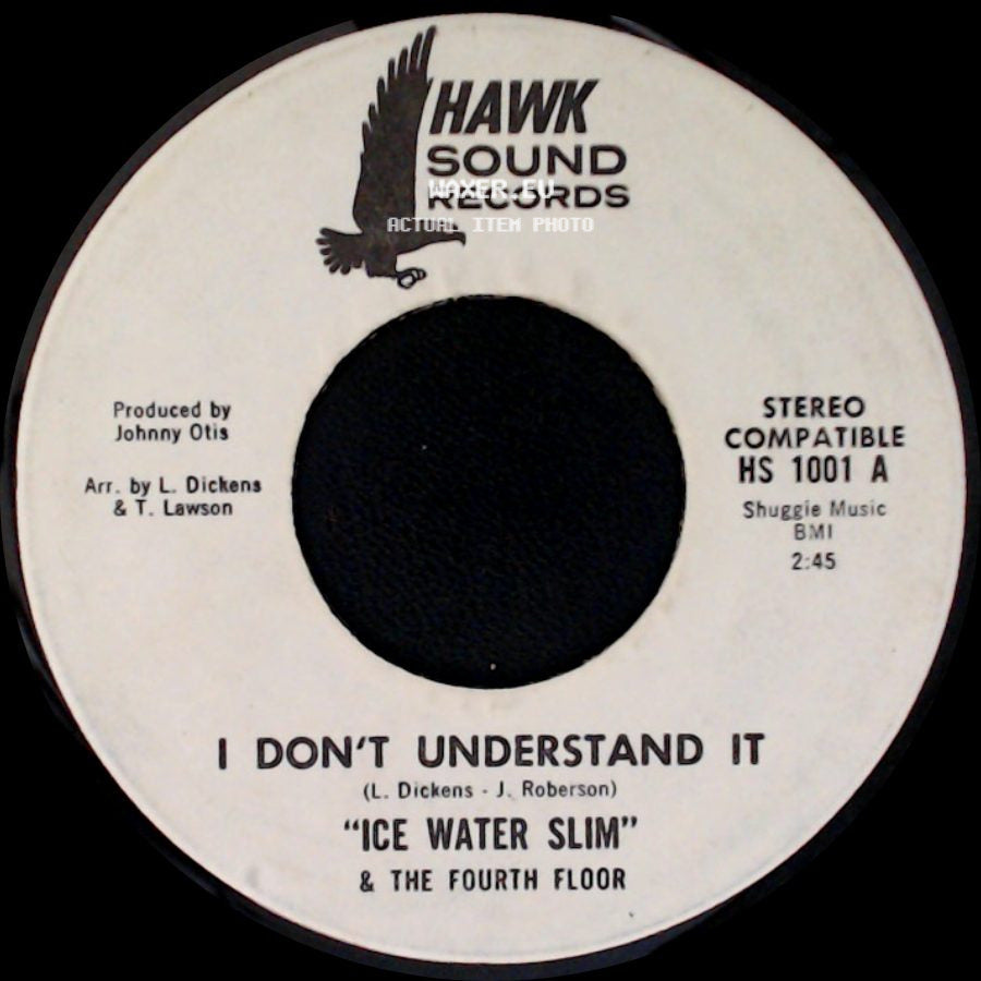 "Ice Water Slim" & The Fourth Floor - I Don't Understand It / Dream On, Dream On side A