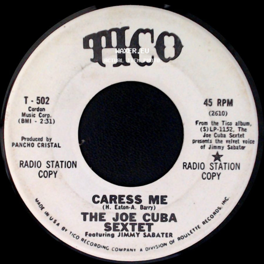 The Joe Cuba Sextet - Caress Me / I Still Love You side A