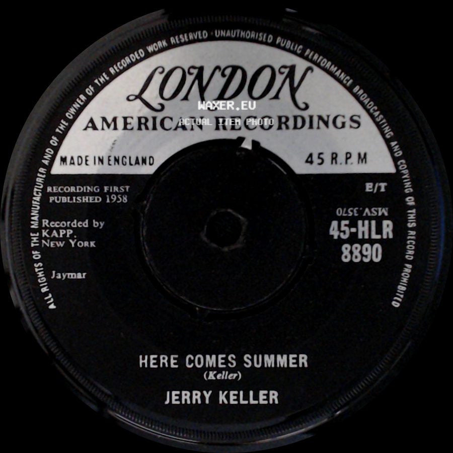Jerry Keller - Here Comes Summer / Time Has A Way side A