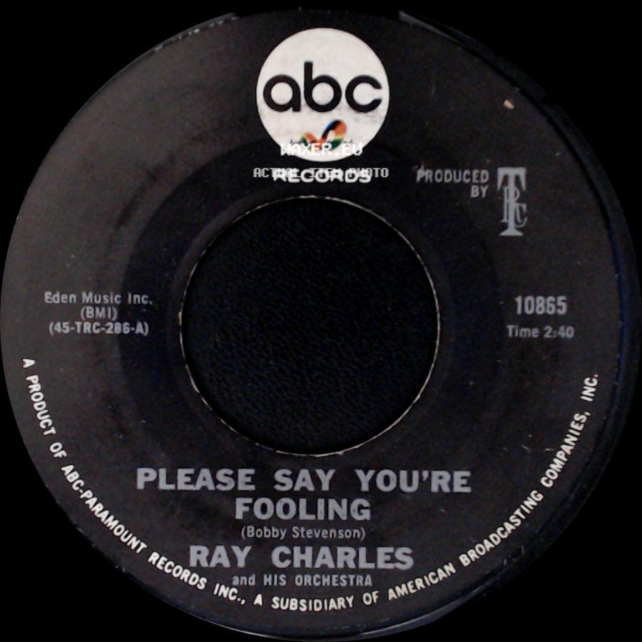 Ray Charles - Please Say You're Fooling / I Don't Need No Doctor side A