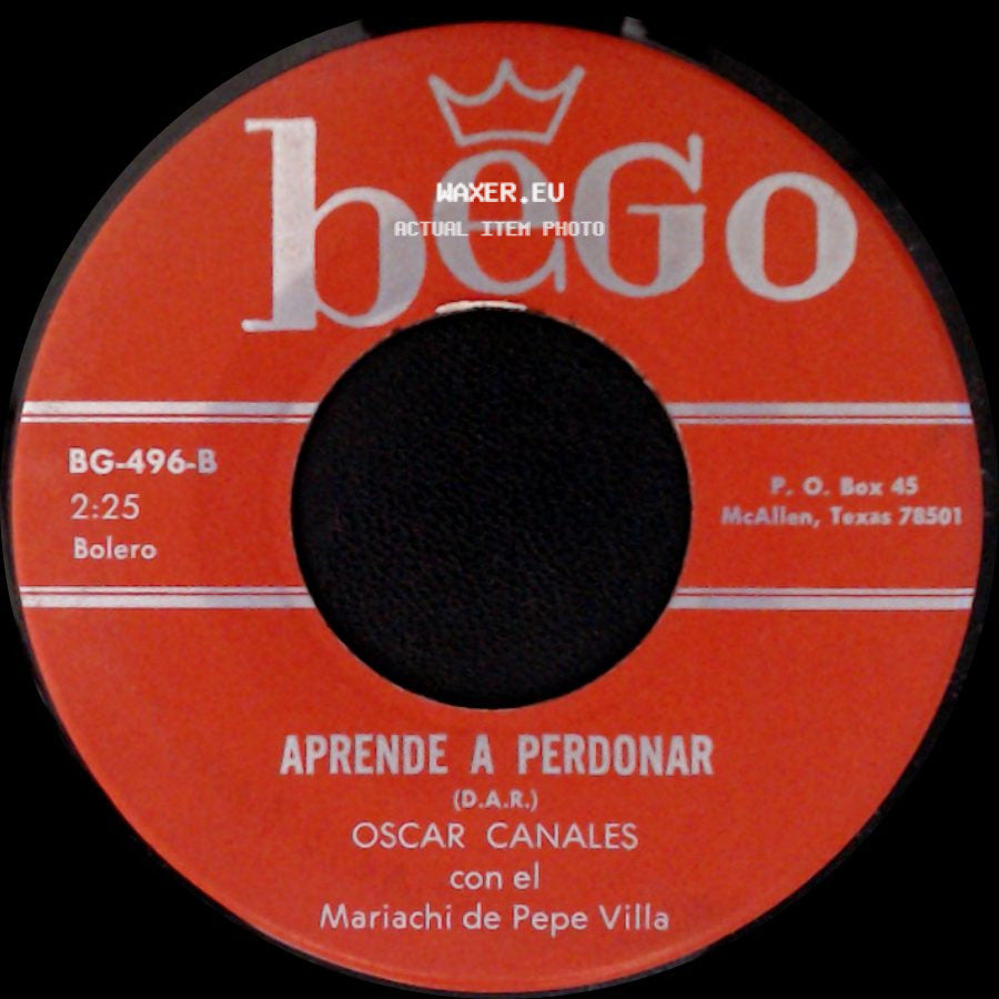Oscar Canales Con El Mariachi De Pepe Villa - Aprende A Perdonar / Aprende A Perdonar side B